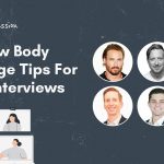 Interview Body Language Tips For Video Interviews
